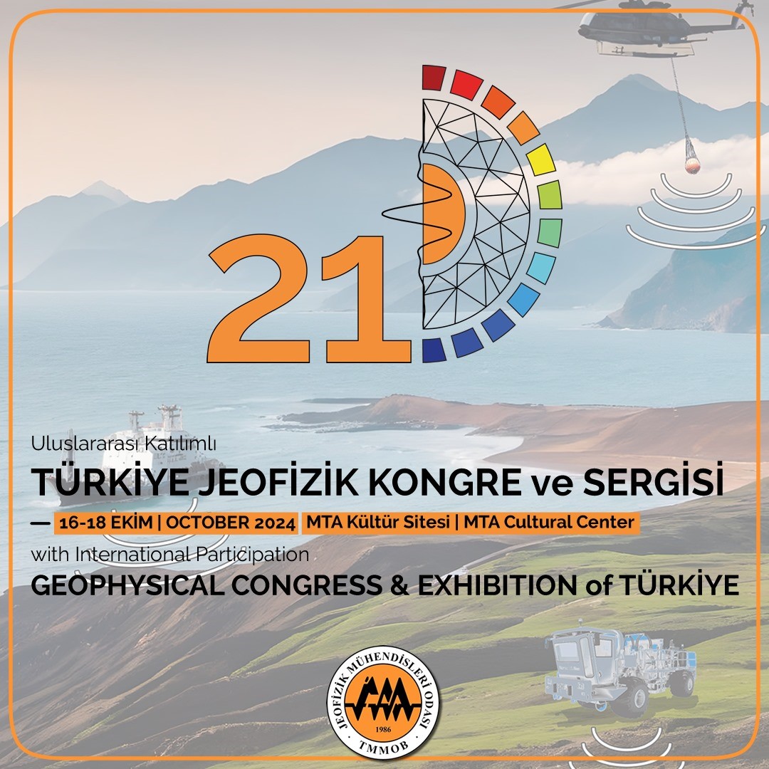 21.TÜRKİYE JEOFİZİK KONGRE ve SERGİSİ 