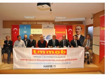 AKDENİZ EDAŞ&#8216; IN ÖZELLEŞTİRİLMESİNE YABANCILAŞTIRILMASINA ÇALIŞANLAR İÇİN İŞSİZLİĞE VE PAHALI ELEKTRİĞE HAYIR