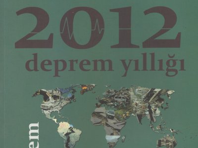 AFAD TARAFINDAN 2012 DEPREM YILLIĞI YAYINLANDI
