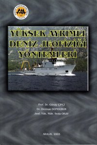 YÜKSEK AYRIMLI DENİZ JEOFİZİĞİ YÖNTEMLERİ