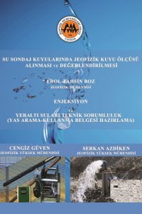 SU SONDAJ KUYULARINDA JEOFİZİK KUYU ÖLÇÜSÜ ALINMASI VE DEĞERLENDİRİLMESİ